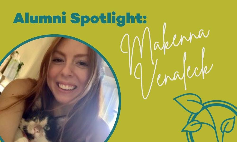 Alumni Spotlight: Makenna Venaleck