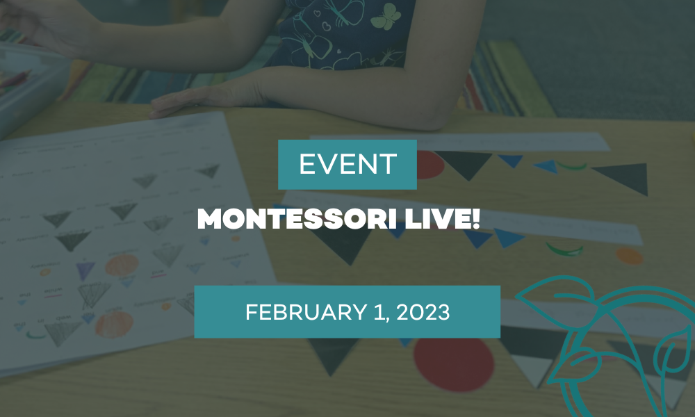 Montessori Live! on Thursday, February 1st, 2023