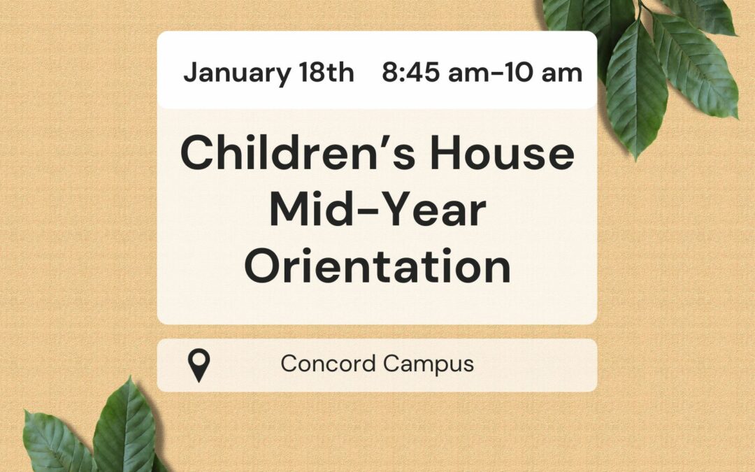 Children’s House Mid-Year Orientation