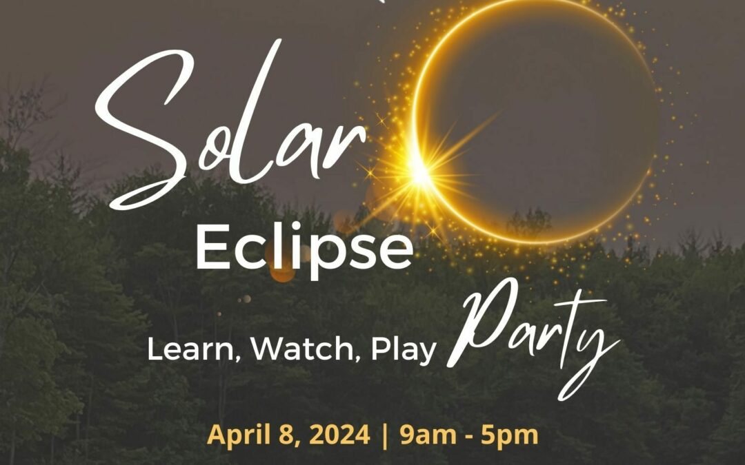 Solar Eclipse Watch, Learn & Play Party