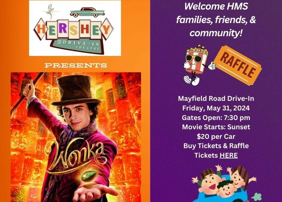 Hershey Community Drive-In 2024: Wonka!