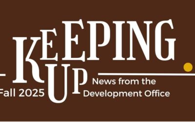 Keeping Up Newsletter – Fall 2025